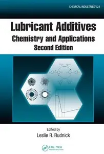 Lubricant Additives: Chemistry and Applications, 2nd Edition