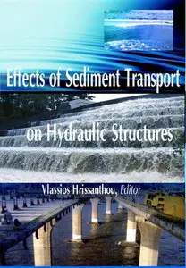 "Effects of Sediment Transport on Hydraulic Structures" ed. by Vlassios Hrissanthou