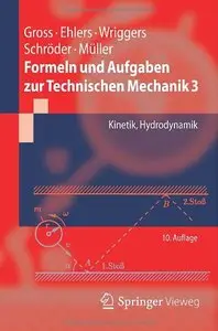 Formeln und Aufgaben zur Technischen Mechanik 3: Kinetik, Hydrodynamik, Auflage: 10