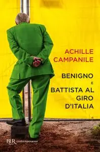 Achille Campanile - Benigno e Battista al Giro d’Italia
