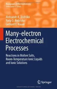 Many-electron Electrochemical Processes: Reactions in Molten Salts, Room-Temperature Ionic Liquids and Ionic Solutions (repost)