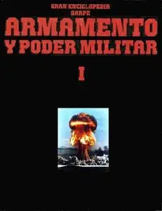 Gran Enciclopedia Sarpe Armamento y Poder Militar Volumen 1 (Repost)