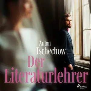 «Der Literaturlehrer» by Anton Tschechow