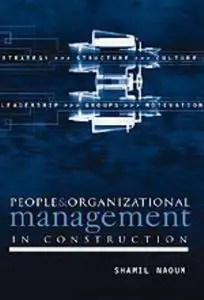 People and Organizational Management in Construction (Repost)