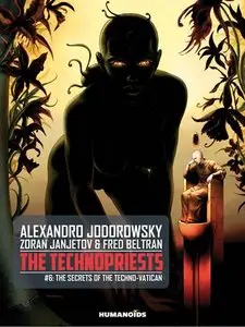 The Technopriests v06 - The Secrets of the Techno-Vatican (2012)