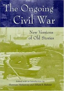 The Ongoing Civil War: New Versions of Old Stories 