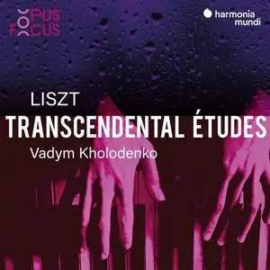 Vadym Kholodenko - Liszt - Transcendental Études (2013/2020) [Official Digital Download]