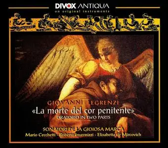 Sonatori de la Gioiosa Marca - Giovanni Legrenzi: La morte del cor penitente (1996)