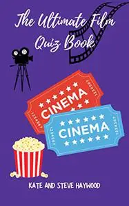 The Ultimate Film Quiz Book: A Quizicle Movie Trivia Book