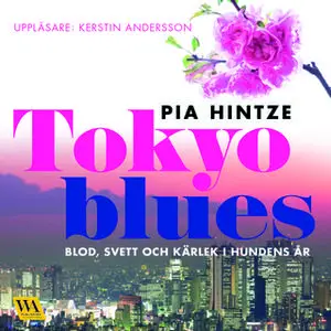 «Tokyo blues» by Pia Hintze