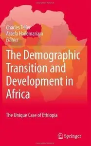 The Demographic Transition and Development in Africa: The Unique Case of Ethiopia (Repost)