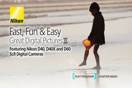 Nikon School - Fast, Fun & Easy Great Digital Pictures