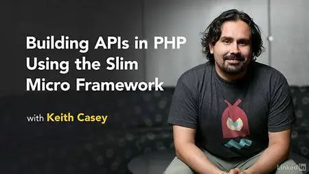 Lynda - Building APIs in PHP Using the Slim Micro Framework
