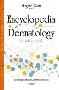 Meghan Pratt - Encyclopedia of Dermatology (6 Volume Set)