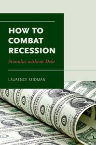 How to Combat Recession : Stimulus Without Debt