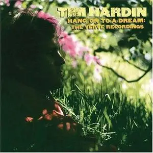 Tim Hardin - Hang on to a Dream: The Verve Recordings (1994)