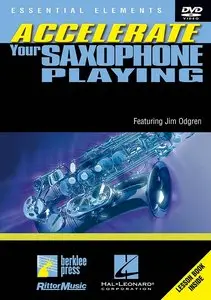 Accelerate Your Saxophone Playing (DVD + PDF manual)