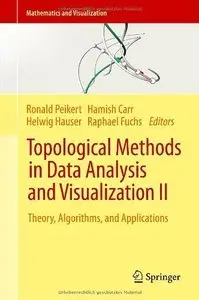 Topological Methods in Data Analysis and Visualization II: Theory, Algorithms, and Applications (Repost)