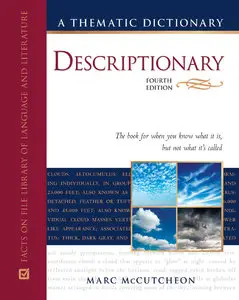 Descriptionary: A Thematic Dictionary [Repost]