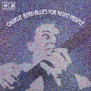 Charlie Byrd – Blues For Night People (1957) (24/44 Vinyl Rip Mono)