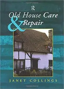 Old House Care and Repair