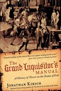 The Grand Inquisitor's Manual: A History of Terror in the Name of God [Repost]