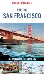 Insight Guides Explore San Francisco (Travel Guide eBook) (Insight Explore Guides), 2nd Edition