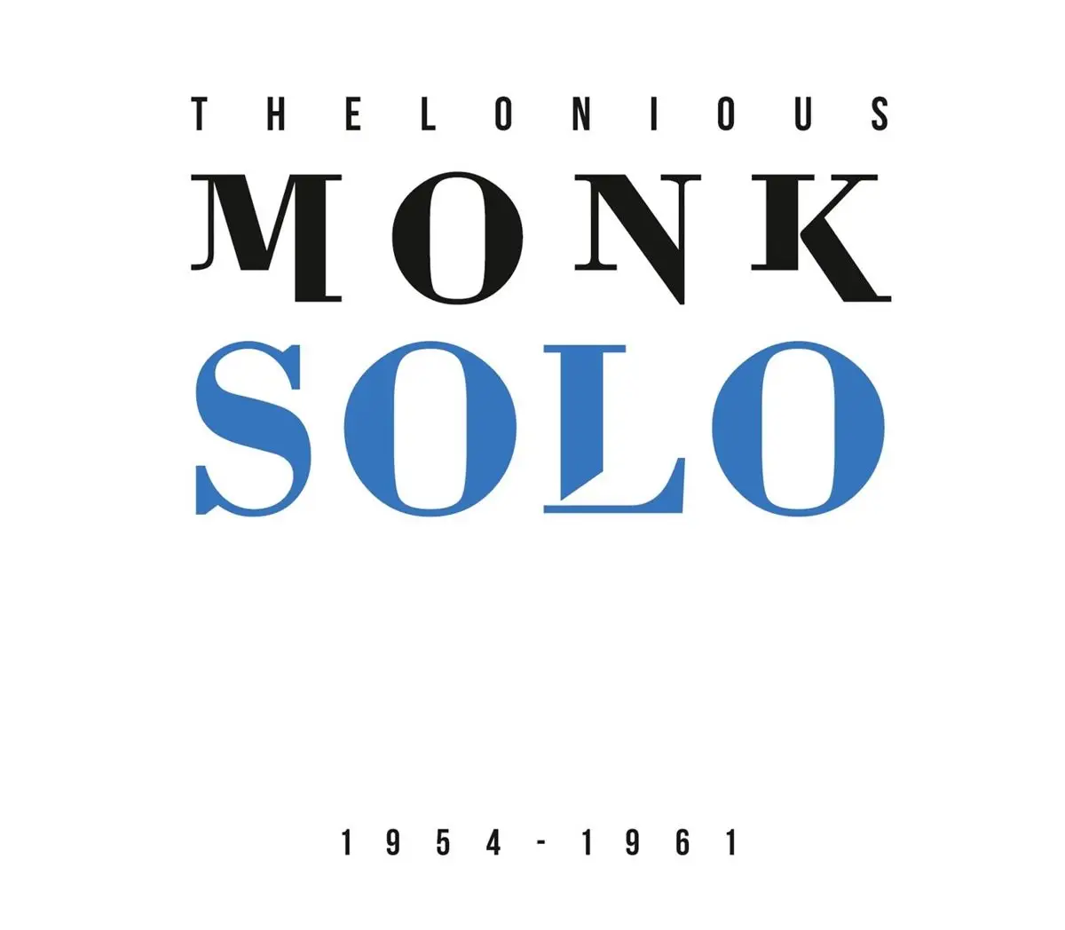 1954 1961. Thelonious Monk solo Monk. Solo Monk.