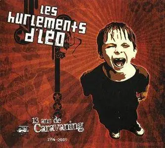 Les Hurlements d'Leo - 13 Ans de Caravaning (2009)