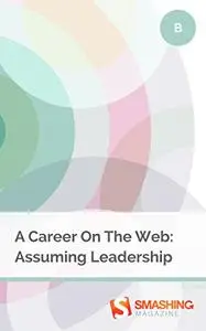 A Career On The Web: Assuming Leadership