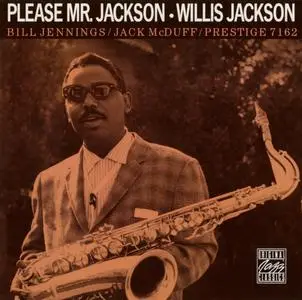 Willis Jackson - Please Mr. Jackson (1959) {Prestige Original Jazz Classics OJCCD-321-2 rel 1995}