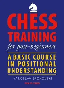 Chess Training for Post-Beginners