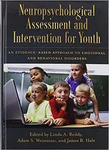 Neuropsychological Assessment and Intervention for Youth