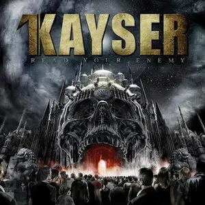 Kayser - Read Your Enemy (2014)