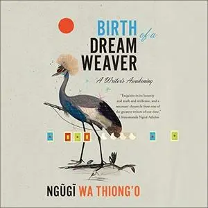 Birth of a Dream Weaver: A Writer's Awakening [Audiobook]