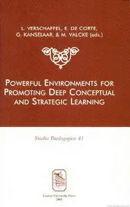 Powerful Environments for Promoting Deep Conceptual and Strategic Learning (v. 41)