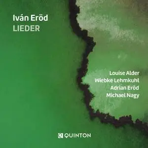 Alder - Eröd - Nagy - Lehmkuhl - Iván Erod - Lieder (2023) [Official Digital Download 24/96]