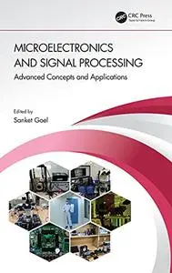 Microelectronics and Signal Processing: Advanced Concepts and Applications