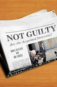 Not guilty : are the acquitted innocent?