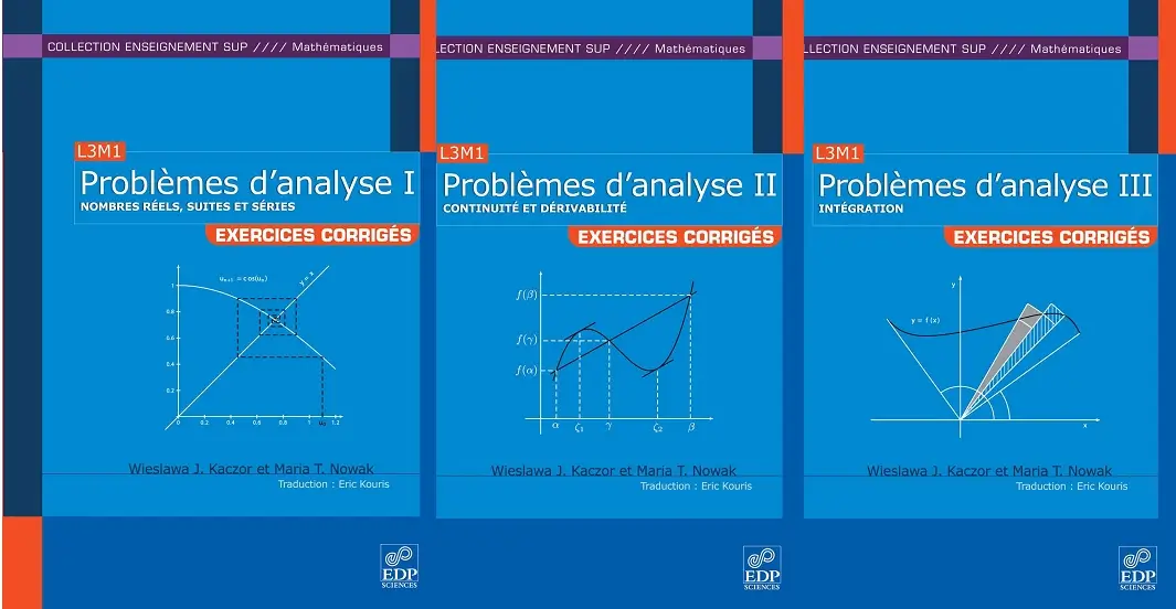 Wieslawa J. Kaczor, Maria T. Nowak, "Problèmes d'analyse : exercices corrigés", Les 3 Tomes de la série (repost)
