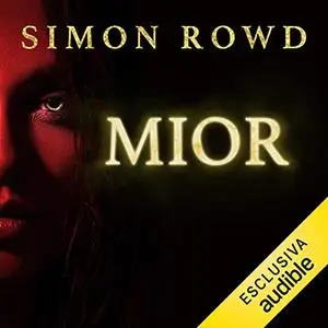 «Mior» by Simon Rowd