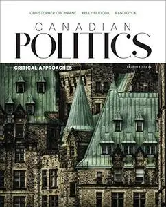 Canadian Politics: Critical Approaches