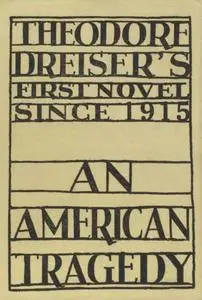 «An American Tragedy» by Theodore Dreiser