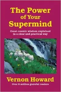 The Power of Your Supermind