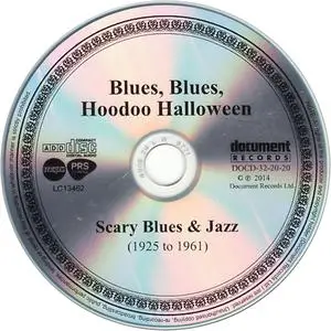 VA - Blues, Blues, Hoodoo, Halloween: Scary Blues & Jazz 1925 to 1961 (2014)