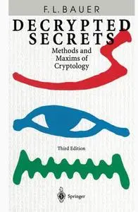 Decrypted Secrets: Methods and Maxims of Cryptology