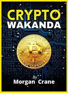 Crypto Wakanda: How People Lose Money in Crypto