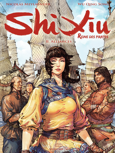 Shi Xiu - Reine Des Pirates - Tome 2 - Alliances