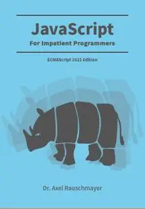 JavaScript for Impatient Programmers, ES2021 Edition