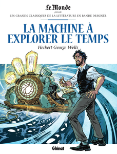 Les Grands Classiques De La Littérature En Bande Dessinée - Tome 43 - La Machine à Explorer Le Temps